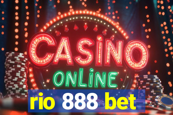 rio 888 bet